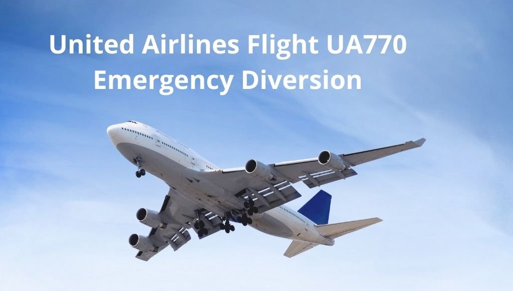 United Airlines Flight UA770 Emergency Diversion